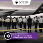 13Desk Crypto News | Crypto Businessman Killed in Gang Hit at São Paulo Airport