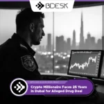 13Desk Crypto News | Crypto Millionaire Faces 25 Years in Dubai for Alleged Drug Deal