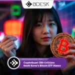 13Desk Crypto News | CryptoQuant CEO Criticizes South Korea’s Bitcoin ETF Stance