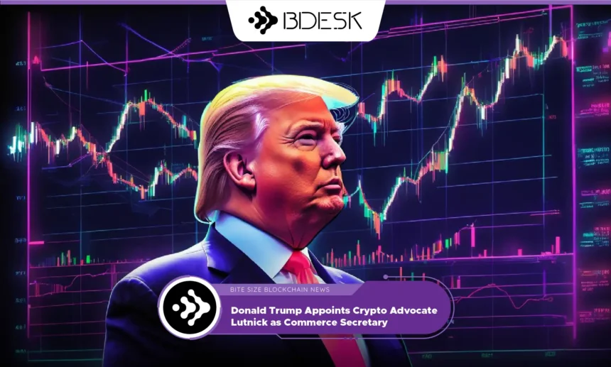 13Desk Crypto News | Donald Trump Appoints Crypto Advocate Lutnick as Commerce Secretary