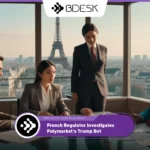 13Desk Crypto News | French Regulator Investigates Polymarket's Trump Bet