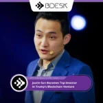 13Desk Crypto News | Justin Sun Becomes Top Investor in Trump’s Blockchain Venture