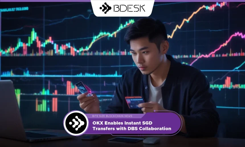 13Desk Crypto News | OKX Enables Instant SGD Transfers with DBS Collaboration