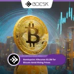 13Desk Crypto News | Remixpoint Allocates $3.2M for Bitcoin Amid Rising Prices