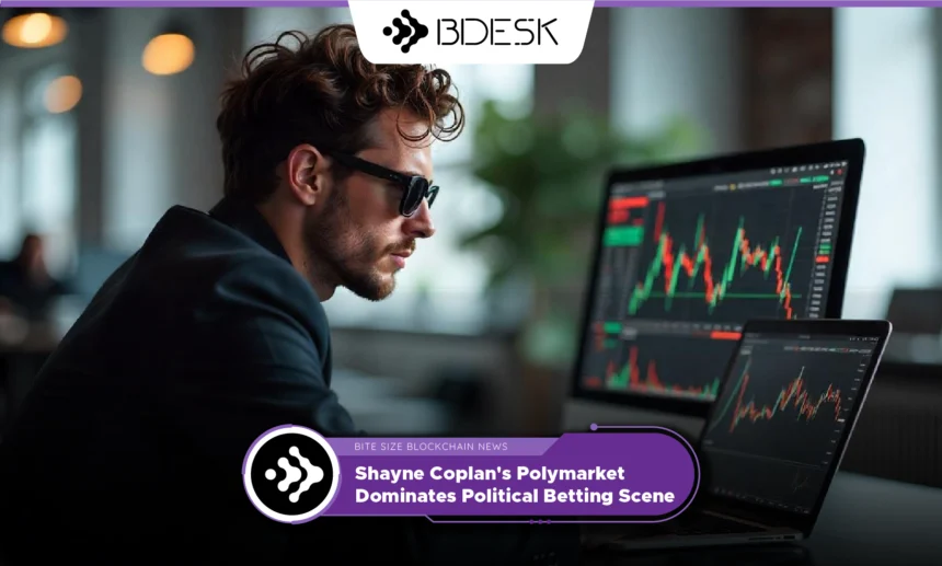 13Desk Crypto News | Shayne Coplan's Polymarket Dominates Political Betting Scene