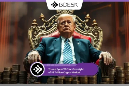 13Desk Crypto News | Trump Eyes CFTC for Oversight of $3 Trillion Crypto Market