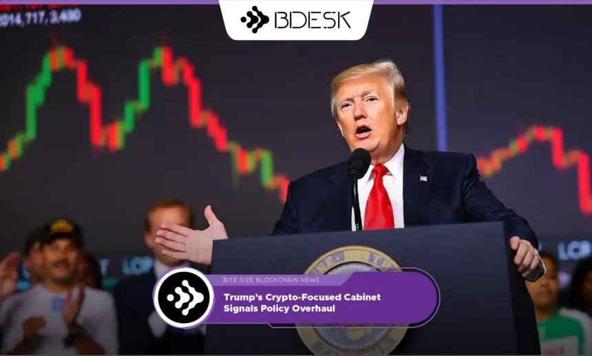 13Desk Crypto News | Trump’s Crypto-Focused Cabinet Signals Policy Overhaul