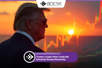 13Desk Crypto News | Trump’s Crypto Plans Could Aid Extremist Groups Financially