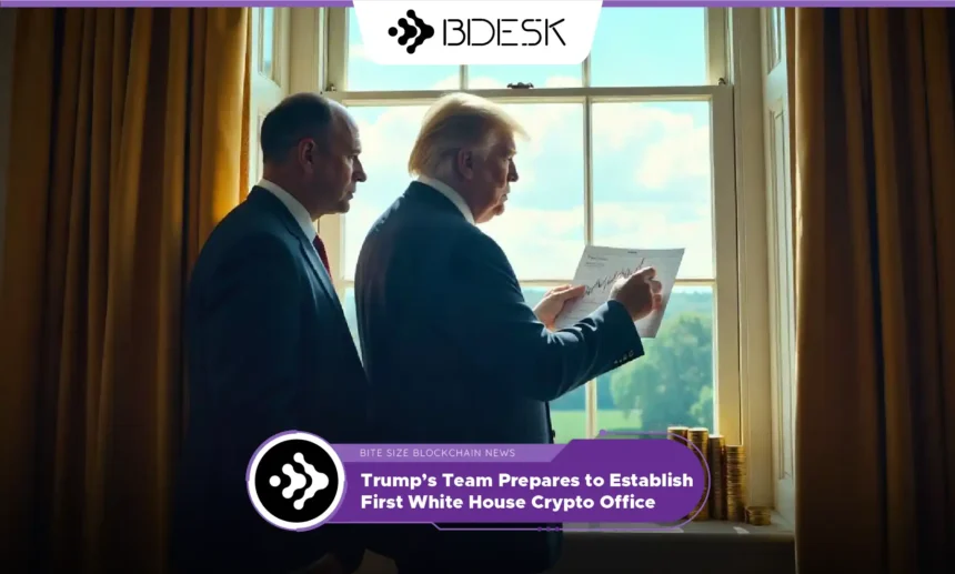 13Desk Crypto News | Trump’s Team Prepares to Establish First White House Crypto Office