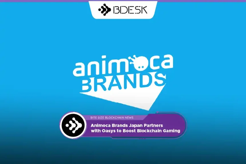 Crypto News 13Desk | Animoca Brands Japan Partners with Oasys to Boost Blockchain Gaming