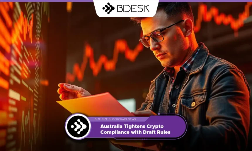 13Desk Crypto News | Australia Tightens Crypto Compliance with Draft Rules