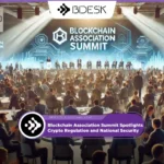 Crypto News 13Desk | Blockchain Association Summit Spotlights Crypto Regulation and National Security