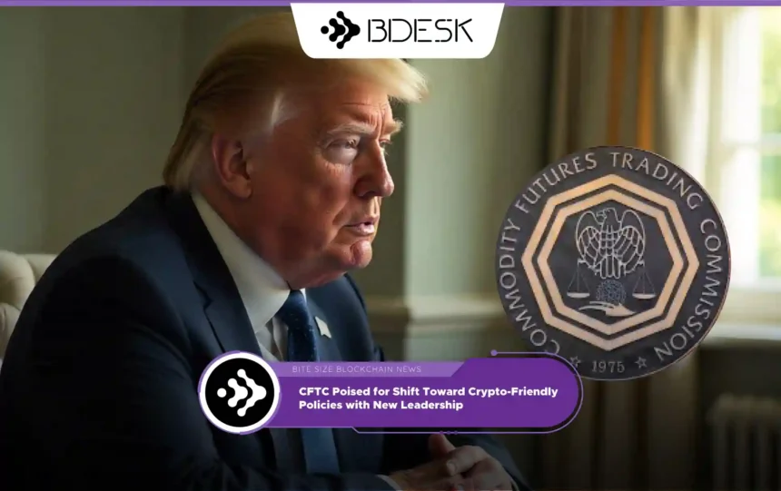 Crypto News 13Desk | CFTC Poised for Shift Toward Crypto-Friendly Policies with New Leadership