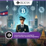 Crypto News 13Desk | Cambodia Enforces Licensing for Crypto Activities Amid New Regulations