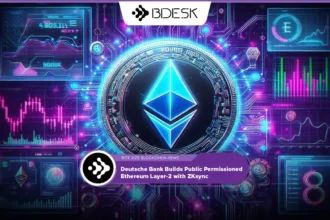 Crypto News 13Desk | Deutsche Bank Builds Public Permissioned Ethereum Layer-2 with ZKsync