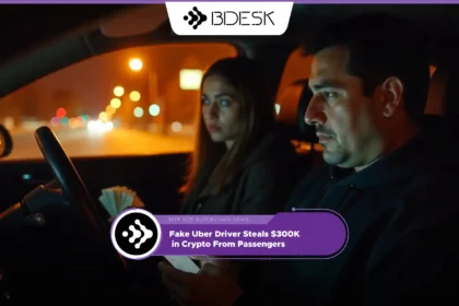 Crypto News 13Desk | Fake Uber Driver Steals $300K in Crypto From Passengers