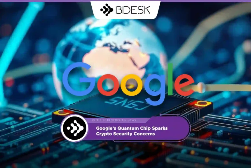 Crypto News 13Desk | Google’s Quantum Chip Sparks Crypto Security Concerns