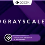 13Desk Crypto News | Grayscale Seeks SEC Approval for Spot Solana ETF