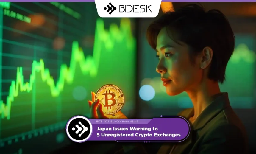 13Desk Crypto News | Japan Issues Warning to 5 Unregistered Crypto Exchanges