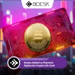 13Desk Crypto News | Solana Added as Payment Option for Crypto Life Card