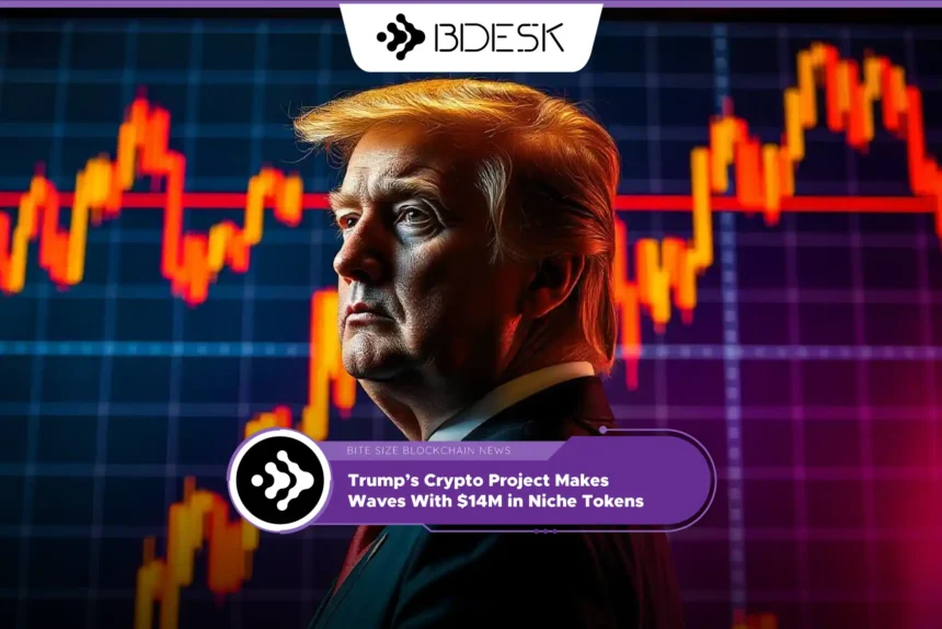 Crypto News 13Desk | Trump’s Crypto Project Makes Waves With $14M in Niche Tokens