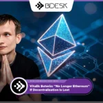 Crypto News 13Desk | Vitalik Buterin: "No Longer Ethereum" If Decentralization Is Lost