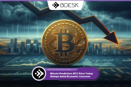 Crypto News 13Desk | Bitcoin Prediction: BTC Price Today Slumps Amid Economic Concerns