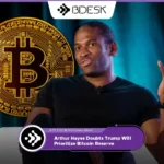 Crypto News 13Desk | Arthur Hayes Doubts Trump Will Prioritize Bitcoin Reserve