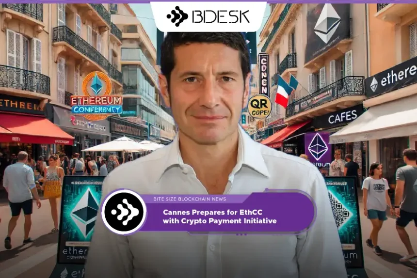 Crypto News 13Desk | Cannes Prepares for EthCC with Crypto Payment Initiative