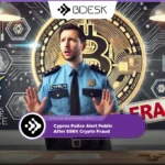 Crypto News 13Desk | Cyprus Police Alert Public After $58K Crypto Fraud