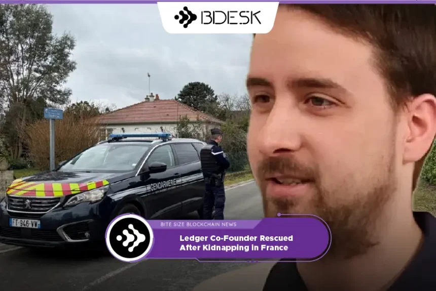 Crypto News 13Desk | Ledger Co-Founder Rescued After Kidnapping in France