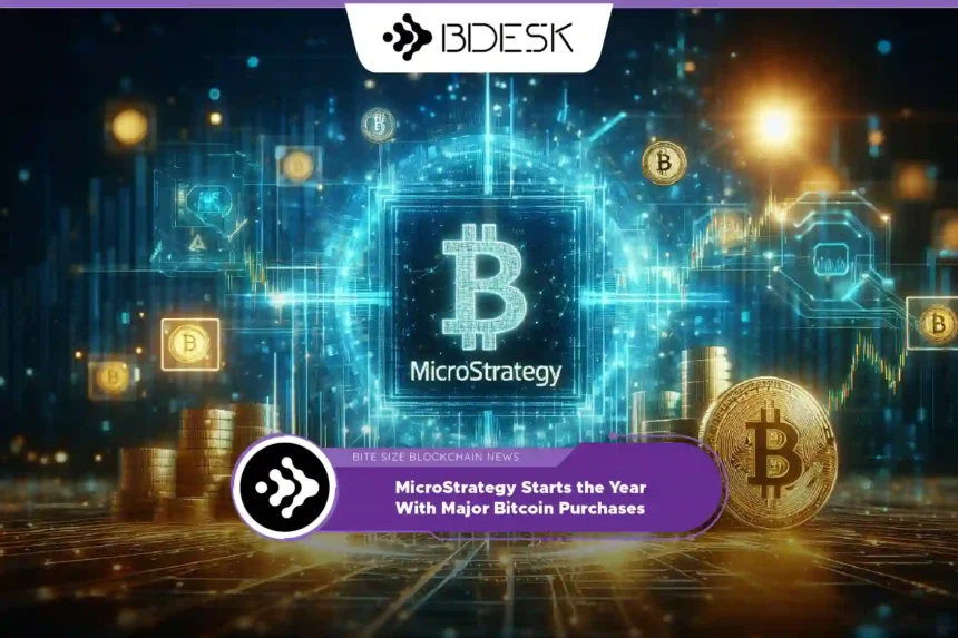 Crypto News 13Desk | MicroStrategy Starts the Year With Major Bitcoin Purchases