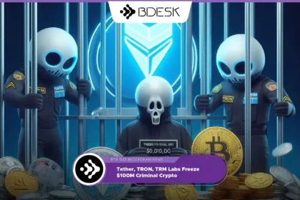 Crypto News 13Desk | Tether, TRON, TRM Labs Freeze $100M Criminal Crypto