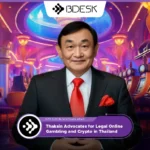 Crypto News 13Desk | Thaksin Advocates for Legal Online Gambling and Crypto in Thailand