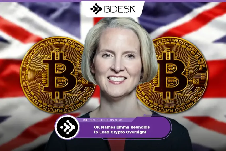 Crypto News 13Desk | UK Names Emma Reynolds to Lead Crypto Oversight