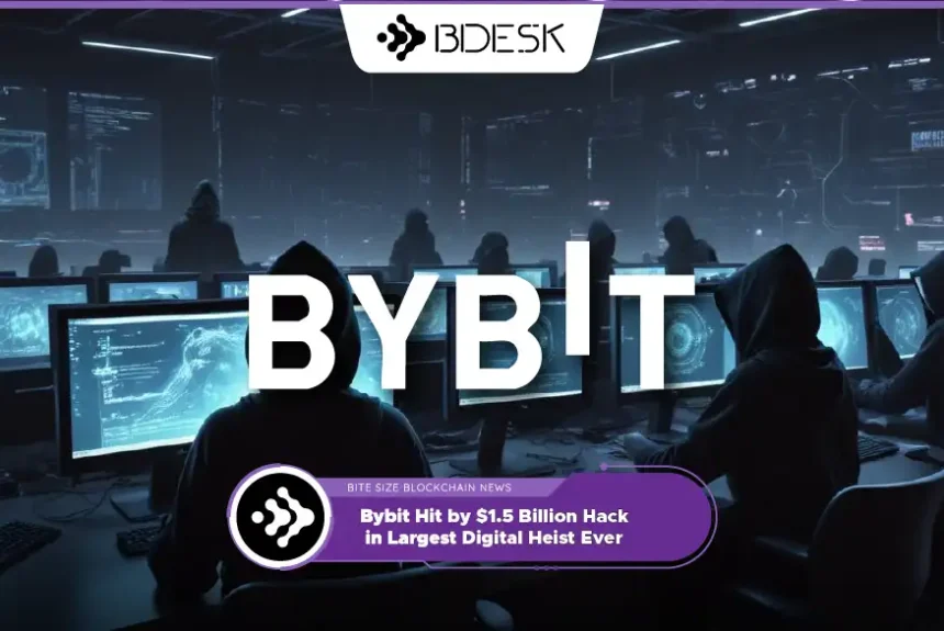 Crypto News 13Desk | Bybit Hit by $1.5 Billion Hack in Largest Digital Heist Ever