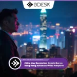 Crypto News 13Desk | China May Reconsider Crypto Ban as Hong Kong Advances Web3 Adoption