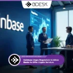 Crypto News 13Desk | Coinbase Urges Regulators to Allow Banks to Offer Crypto Services