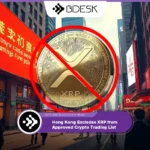 Crypto News 13Desk | Hong Kong Excludes XRP from Approved Crypto Trading List