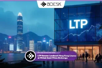 Crypto News 13Desk | LTP Secures Landmark Hong Kong License as Virtual Asset Prime Brokerage