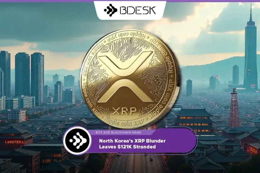 Crypto News 13Desk | North Korea’s XRP Blunder Leaves $121K Stranded