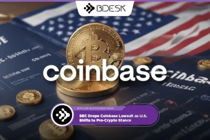 Crypto News 13Desk | SEC Drops Coinbase Lawsuit as U.S. Shifts to Pro-Crypto Stance