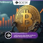 Crypto News 13Desk | Tariff Concerns May Weigh on Bitcoin Despite Strong February Trend