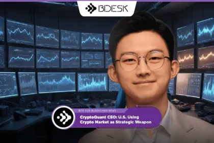 Crypto News 13Desk | CryptoQuant CEO: U.S. Using Crypto Market as Strategic Weapon