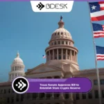 Crypto News 13Desk | Texas Senate Approves Bill to Establish State Crypto Reserve