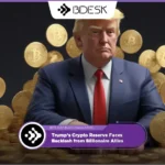 Crypto News 13Desk | Trump’s Crypto Reserve Faces Backlash from Billionaire Allies