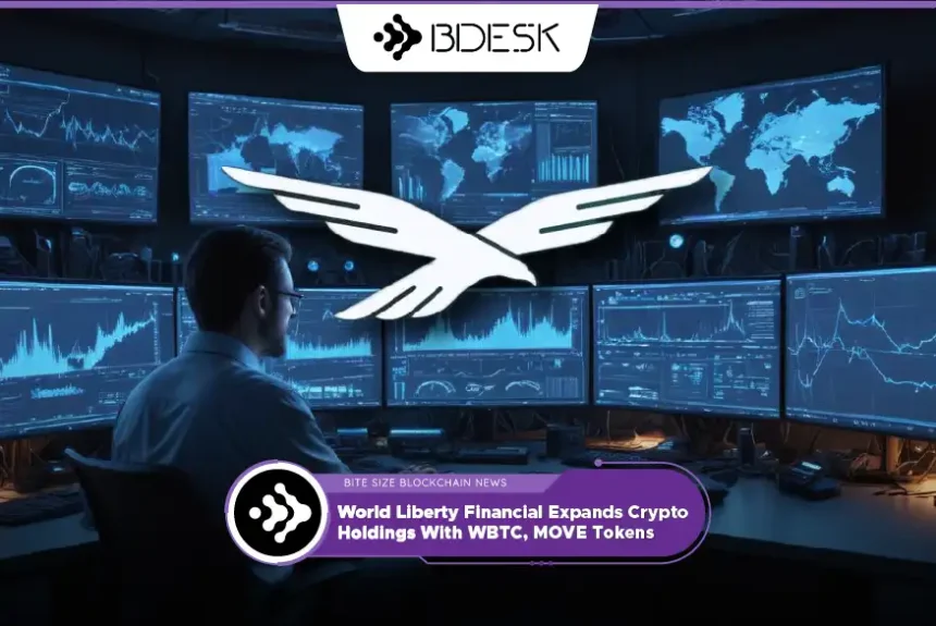 Crypto News 13Desk | World Liberty Financial Expands Crypto Holdings With WBTC, MOVE Tokens